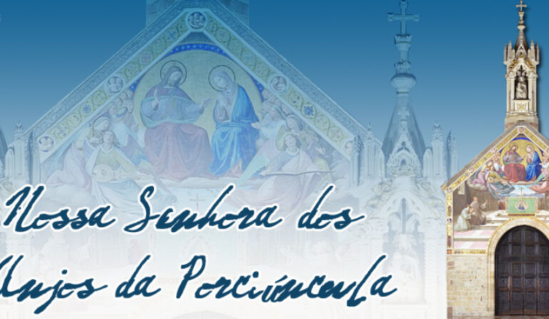 Nossa Senhora dos Anjos – Indulgência da Porciúncula